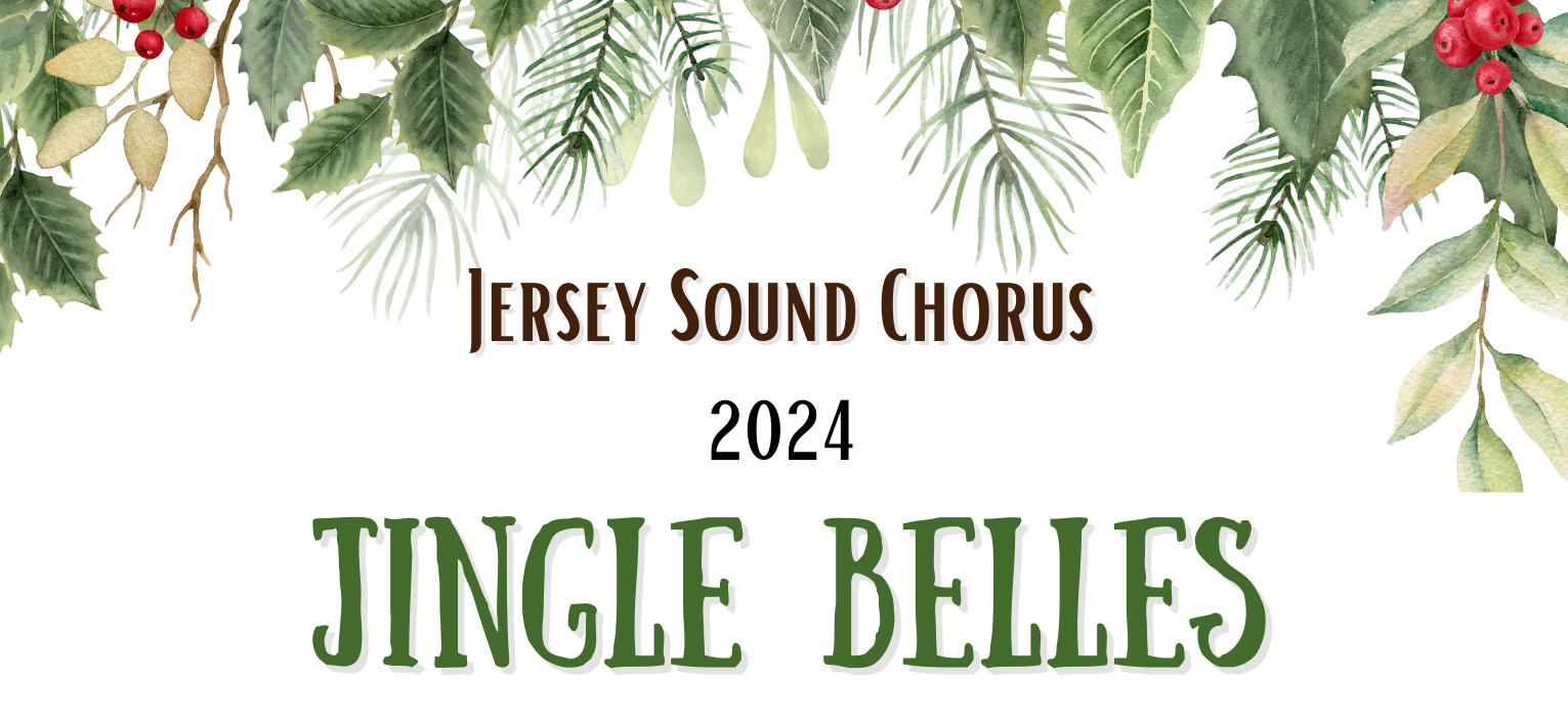 Jersey Sound Jingle Belles ~ Sing With Us For the Holidays!